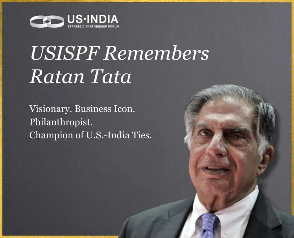 ਅਮਰੀਕਾ-ਭਾਰਤ ਰਣਨੀਤਕ ਭਾਈਵਾਲੀ ਫੋਰਮ (USISPF) ਨੇ ਟਾਟਾ ਸੰਨਜ਼ ਦੇ ਸਾਬਕਾ ਚੇਅਰਮੈਨ ਰਤਨ ਟਾਟਾ ਦੇ ਦੇਹਾਂਤ 'ਤੇ ਡੂੰਘਾ ਦੁੱਖ ਪ੍ਰਗਟ ਕੀਤਾ ਹੈ