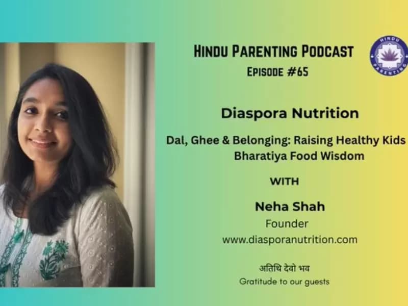 Neha Shah, founder of Diaspora Nutrition, speaks about traditional Indian nutrition