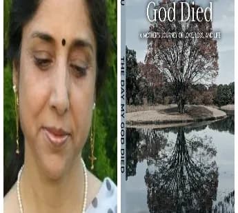 ભારતીય-અમેરિકન લેખિકા ચંદ્રમુખી ગંજુ અને તેમના નવા પુસ્તક 'ધ ડે માય ગોડ ડાઈડ: અ મધર્સ જર્ની ઓફ લવ, લોસ એન્ડ લાઈફ' નું કવર