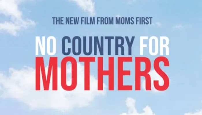 No Country for Mothers